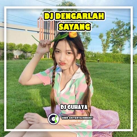 DJ Dengarlah Sayang