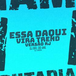 ESSA DAQUI VIRA TREND VERSÃO RJ