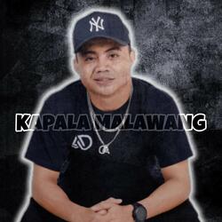 KAPALA MALAWANG ( ORIGINAL )