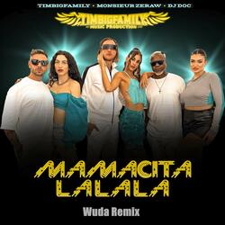 Mamacita La La La