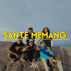 SANTE MEMANG E