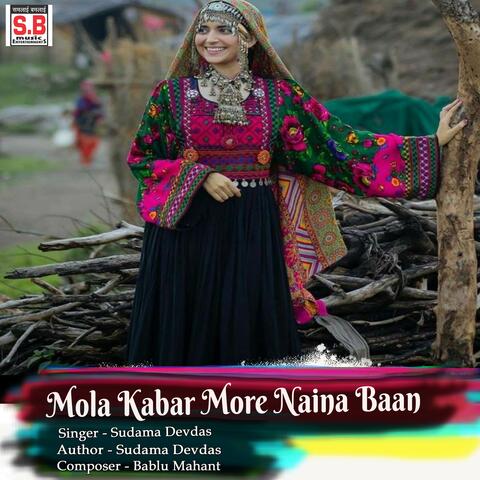 Mola Kabar More Naina Baan