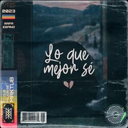 Lo Que Mejor Sé
