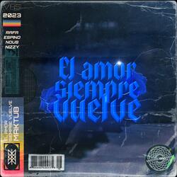 El Amor Siempre Vuelve