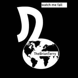 Watch Me Fall