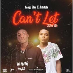 Can’t Let You Go