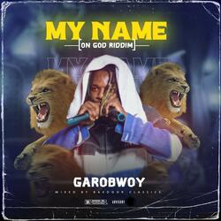 My Name (On God Riddim)
