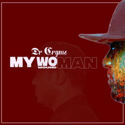 My Woman (Wound Man)