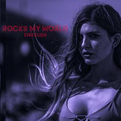 Rocks My World