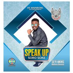 Speak Up (Soro Soke)