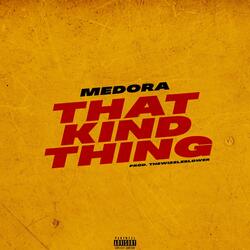 That Kind Thing
