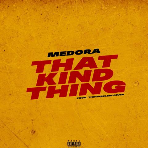 That Kind Thing