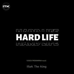 Hard life