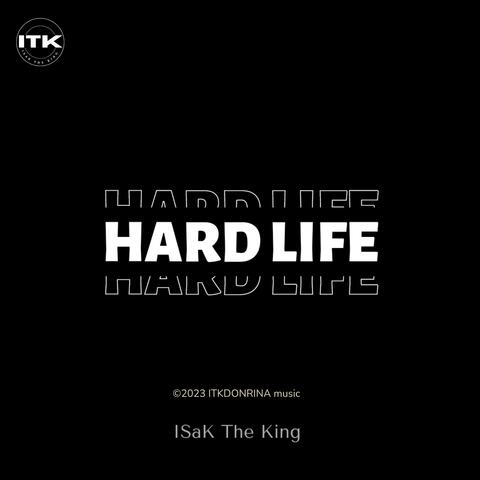 Hard life