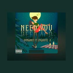 Need You