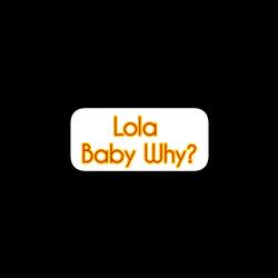 Baby Why?