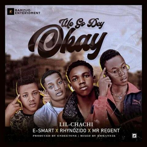 We Go Dey Okay