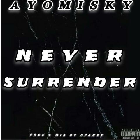 Never Surrender