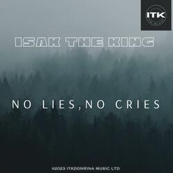 No Lies , No cries
