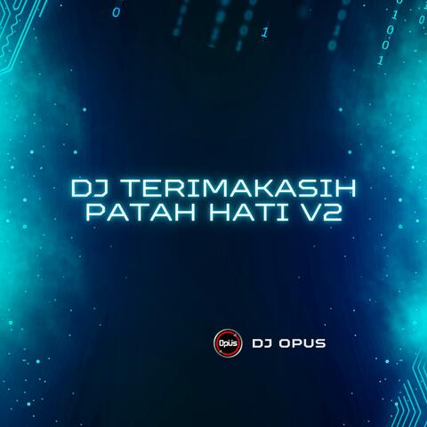 DJ Terima Kasih Patah Hati V2