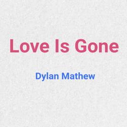 Love Is Gone