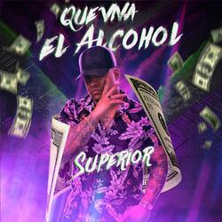 Que viva el Alcohol