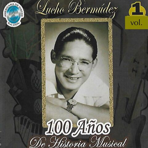 100 Años de Historia Musical, Vol. 1