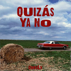 Quizás Ya No