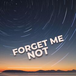 Forget Me Not