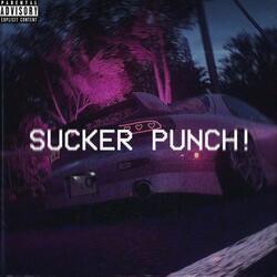 Sucker Punch!