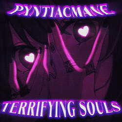 Terrifying Souls