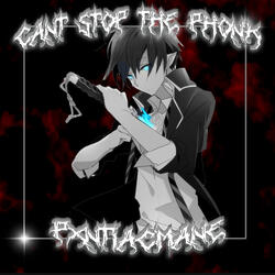 Cant Stop the Phonk