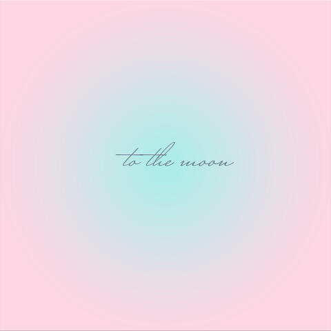 To The Moon