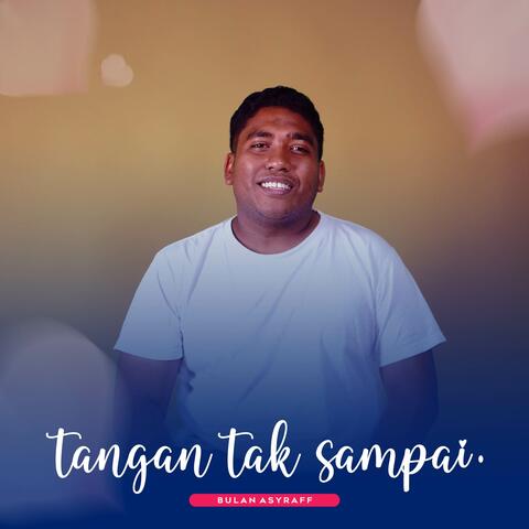 Tangan Tak Sampai