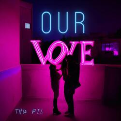 Our love