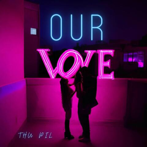 Our love