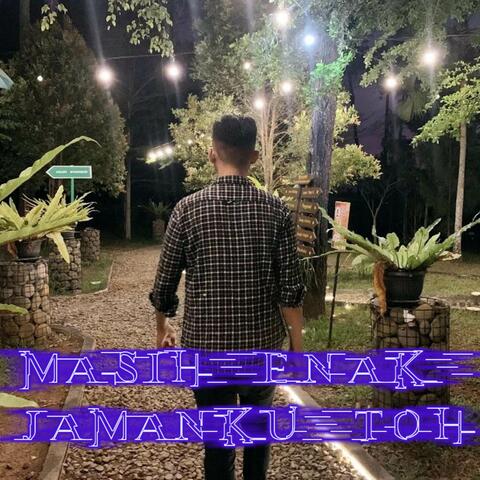 Masih Enak Zamanku Toh