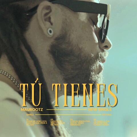 TU TIENES