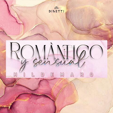 Romántico y Sensual