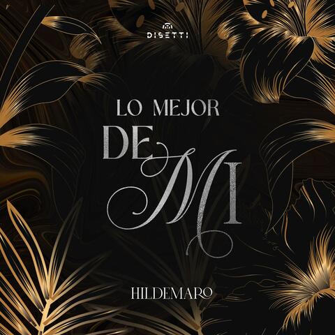 Lo Mejor De Mi