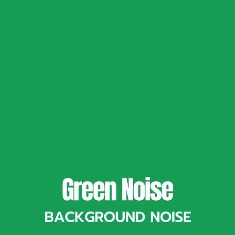 Green Noise