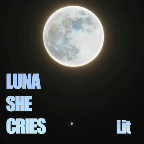 LUNA SHE CRIES
