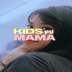 KIDS PU MAMA