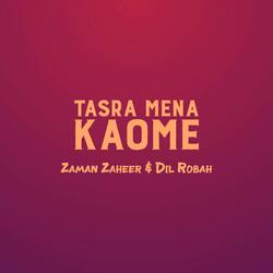 Tasra Mena Kaome