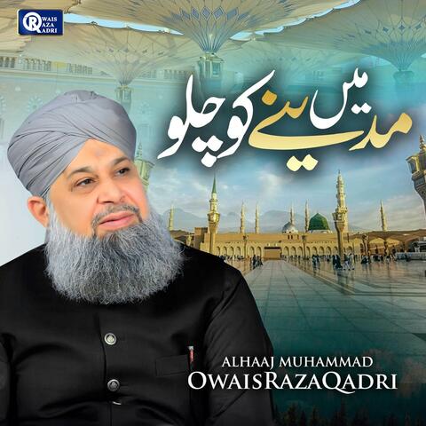 Mein Madine Ko Chalun