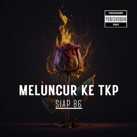 MELUNCUR KE TKP SIAP 86