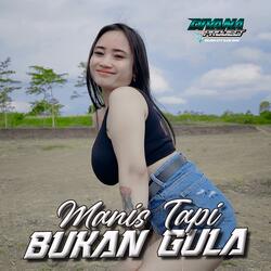 DJ Manis Tapi Bukan Gula
