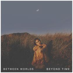 Between Worlds