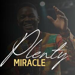 Plenty Miracles