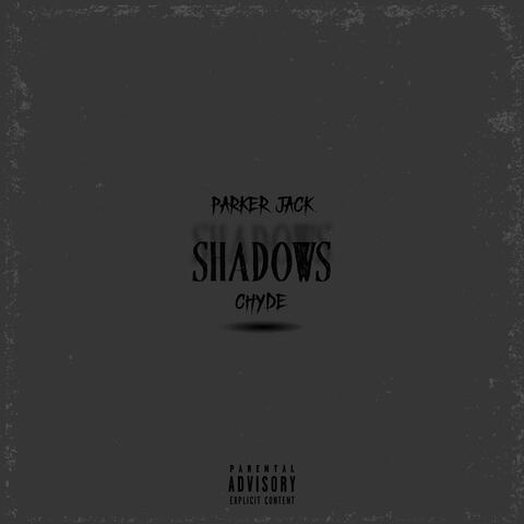 SHADOWS
